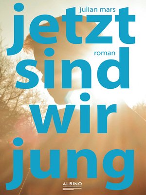 cover image of Jetzt sind wir jung